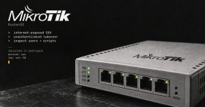 Attackers Hijack MikroTik Routers Through Internet-Exposed SSH Without Authentication